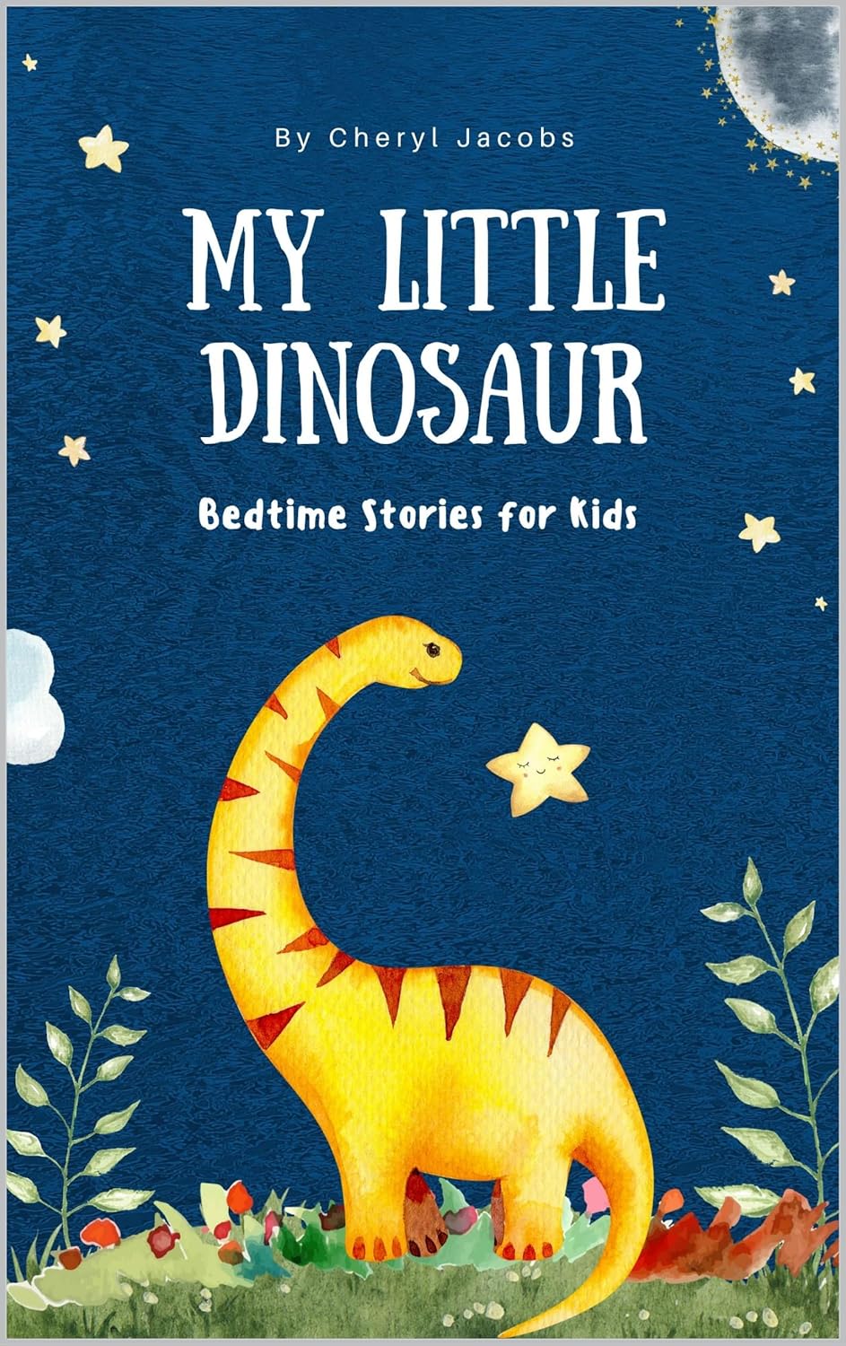 My Little Dinosaur: Bedtime Stories for Kids